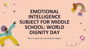 Sujet d'intelligence émotionnelle pour le collège : Journée mondiale de la dignité