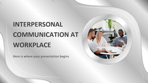 Interpersonal Communication at Workplace