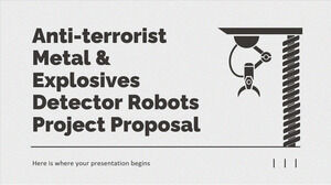 Terörle Mücadele Metal & Patlayıcı Dedektör Robotları Proje Teklifi