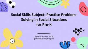 Umiejętności społeczne Przedmiot: Ćwicz rozwiązywanie problemów w sytuacjach społecznych dla dzieci w wieku przedszkolnym