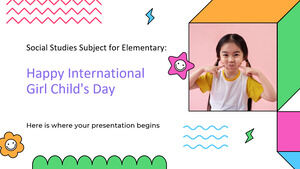 Studii sociale Subiect pentru elementar: Ziua internațională fericită a fetelor