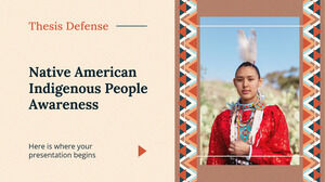 Defensa de Tesis de Concientización sobre Pueblos Indígenas Nativos Americanos
