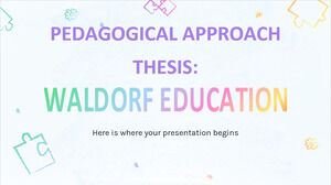 Thèse d'approche pédagogique: Waldorf Education