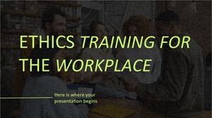 Ethics Training for the Workplace