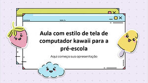 Kawaii Computer Screen Style Lesson for Pre-K