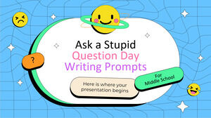 Ask a Stupid Question Day Writing Prompts for Middle School