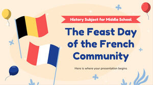 Ortaokul Tarih Konusu: Fransız Topluluğunun Bayram Günü