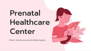 Prenatal Healthcare Center
