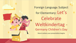 วิชาภาษาต่างประเทศระดับประถมศึกษา: ฉลองวันเด็กแห่งชาติเยอรมนีกันเถอะ