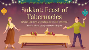 Sukkot: Feast of Tabernacles - การป้องกันวิทยานิพนธ์และวัฒนธรรมประเพณีของชาวยิว