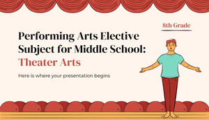 مادة اختيارية لفنون الأداء للمدرسة الإعدادية - الصف الثامن: فنون المسرح