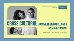 Cross Cultural Communication lesson for Middle School