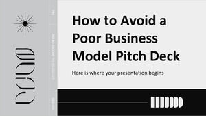 Cómo evitar un mal modelo de negocio Pitch Deck