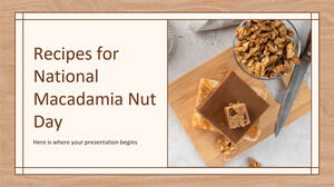 Rețete pentru Ziua Națională a Nucilor de Macadamia