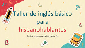 Atelier de limba engleză de bază pentru vorbitori hispanici