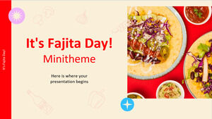 It's Fajita Day! Minitheme