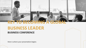 Clave para convertirse en un líder empresarial global Business Conference - Pitch Deck