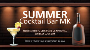Newsletter Summer Cocktail Bar MK per celebrare il National Whisky Sour Day degli Stati Uniti