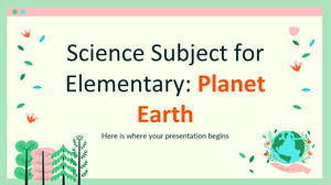 Science Subject for Elementary: Planet Earth