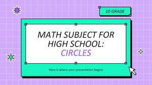 Math Subject for High School - 10th Grade: Circles