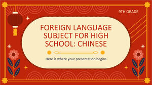 Materia de idioma extranjero para la escuela secundaria - 9.º grado: chino