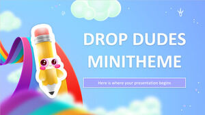 Drop Dudes Mini Teması