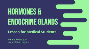 Hormony i gruczoły dokrewne Lekcja dla studentów medycyny