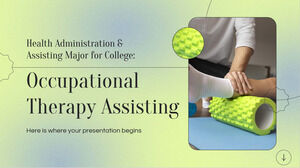 Amministrazione sanitaria e assistente principale per il college: assistenza in terapia occupazionale