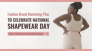 Маркетинговый план модного бренда к празднованию Национального дня корректирующего белья