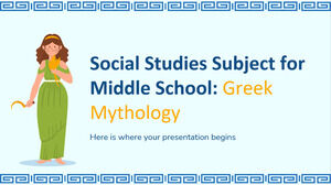 Social Studies Subject for Middle School: Greek Mythology
