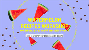 Watermelon Recipes Workshop to Celebrate National Watermelon Month