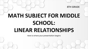 Math Subject for Middle School - 8th Grade: Linear Relationships