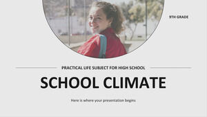 Practical Life Subject for High School - 9th Grade: School Climate