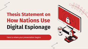 Thesis Statement on How Nations Use Digital Espionage