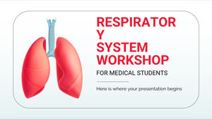 Respiratory System Workshop for Medical Students