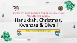 Pre-K 사회 과목: 전 세계의 휴일 - 하누카, 크리스마스, 콴자 및 디왈리