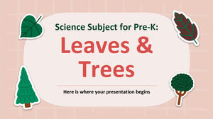 Science Subject for Pre-K: Leaves & Trees