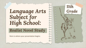 Materia de artes del lenguaje para la escuela secundaria - 11. ° grado: estudio de novela realista