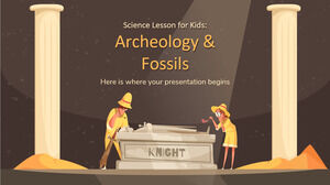 Lecție de știință pentru copii: arheologie și fosile