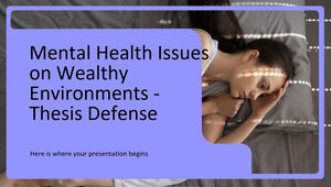 قضايا الصحة العقلية في البيئات الغنية - الدفاع عن الأطروحة
