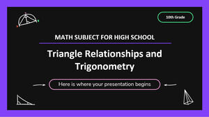 Math Subject for High School - 10th Grade: Right Triangle Relationships and Trigonometry