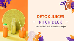 Detox Juices Pitch Deck