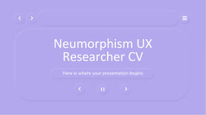 Neumorphism UX Researcher CV