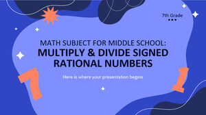 Sujet de mathématiques pour le collège - 7e année : multiplier et diviser les nombres rationnels signés