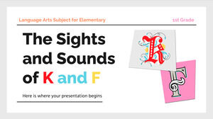 Matéria de Linguagem e Artes para o Elementary - 1st Grade: The Sights and Sounds of k e f