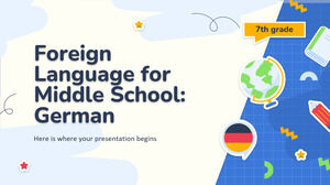 ภาษาต่างประเทศสำหรับชั้นมัธยมต้น - เกรด 7: ภาษาเยอรมัน