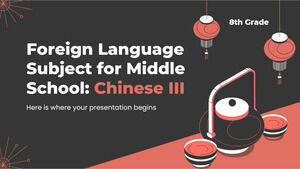 Ortaokul 8. Sınıf Yabancı Dil Konusu: Çince III