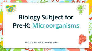 Biology Subject for Pre-K: Microorganisms