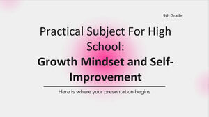 Materia de vida práctica para la escuela secundaria - 9.º grado: mentalidad de crecimiento y superación personal