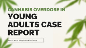 Rapport de cas sur une surdose de cannabis chez de jeunes adultes